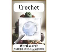 Crochet Word Search Puzzle Book: Word Searches with Easy to Read Print about Crochet | 6x9 inches, 110 pages | 50+ puzzles ... Gift for Vacations, Holidays and Free Times