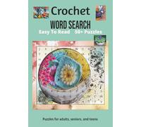 Crochet Word Search Puzzle Book: Word Searches with Easy to Read Print about Crochet, Handcrafted, yarn lovers and more | 6x9 inches, 110 pages | 50+ ... for Vacations, Holidays and Leisure Time!