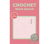 CROCHET Word Search Puzzle Book: Word Searches with Easy to Read Print about Crochet, Stitches & Patterns, Yarn Types and More | 6x9 inches, 110 pages | 50+ Relaxing Puzzles