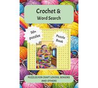 Crochet & Word Search: Relaxing Word Search Puzzle Book for Crochet Lovers, Yarn Fans, and Crafting Enthusiasts