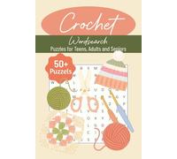 Crochet Word Search: Word searches with easy to read Print about crafting, yarn, crocheting projects, and more| 110 pages | 50+ puzzles| activity books…gift for, holidays, vacation and free time