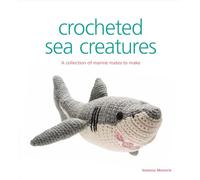 Crocheted Sea Creatures: A Collection of Marine Mates to Make