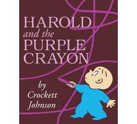 Crockett Johnson Harold and the Purple Crayon (Tapa blanda)