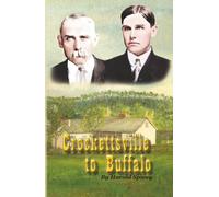 Crockettsville to Buffalo (The story of the Morris Brothers, a trilogy of adventure on the frontier of eastern Kentucky.)