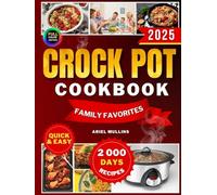 CROCKPOT FAMILY FAVORITES | Step-by-Step Slow Cooker Recipes for Families: Quick Easy Meals for Beginners - Tasty Dishes with Full-Color Pictures!