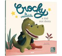 Crocky, el cocodrilo tiene dolor de muelas (Mis pequeños álbumes) - Auzou