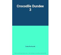 Crocodile Dundee 3 [Francia] [DVD]