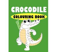 Crocodile: kids coloring book: Crocodile Adventures | 43 Pages, 8.5 x 11 inches | perfect gift for kids ages 4-8 (Coloring Books)