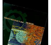 Crocodile Shop - Everything Is Dead & Gone