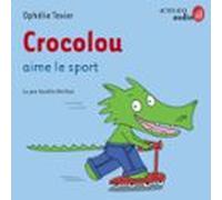 Crocolou Aime Le Sport (audiolibro)