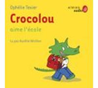 Crocolou Aime Lécole (audiolibro)