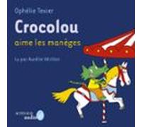 Crocolou Aime Les Manèges (audiolibro)