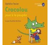 crocolou joue à la poupée (audiolibro)