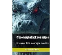 Crocomorphattack des neiges: La terreur de la montagne maudite