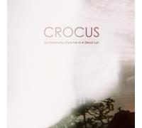 Crocus - Our Memories Dress Me in a... [Vinilo]
