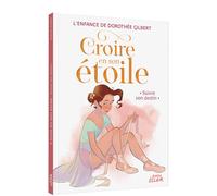 CROIRE EN SON ÉTOILE - SUIVRE SON DESTIN (Croire en son étoile, 4)
