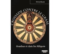 Croisade contre le Graal: Grandeur et chute des Albigeois: 105