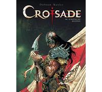 Croisade - Tome 3 - Le Maître des machines (Croisade, 3)
