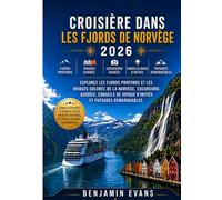 Croisière dans les fjords de Norvège 2026: Explorez les fjords profonds et les rivages colorés de la Norvège. Excursions guidées, conseils de voyage d'initiés et paysages remarquables