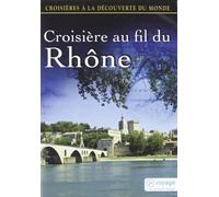 Croisières à la découverte du monde - Vol. 66 : Croisière au fil du Rhône [Francia] [DVD]