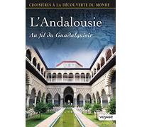 Croisières à la découverte du monde - Vol. 83 : l'Andalousie au fil du Guadalquivir [Francia] [DVD]