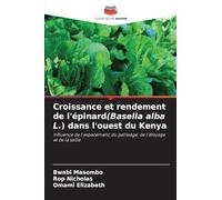 Croissance et rendement de l'épinard(Basella alba L.) dans l'ouest du Kenya: Influence de l'espacement, du palissage, de l'étayage et de la taille