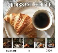 Croissant Coffee Calendar 2026: A Perfect Year of Pastries and Coffee Moments