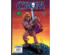 Crom the Barbarian: Volume 1