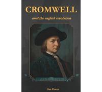 CROMWELL AND THE ENGLISH REVOLUTION: From the Civil War to the Second Bourgeois Revolution: Parliament, Republic and the Birth of the Modern State in England
