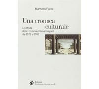 Cronaca Culturale. Le Attività Dell [Italia]