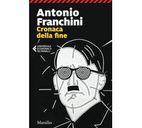 Cronaca della fine (Universale economica Feltrinelli)