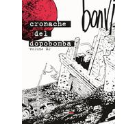 Cronache del dopobomba (Vol. 2) (Nona Arte)