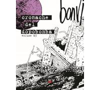 Cronache del dopobomba (Vol. 3) (Alessandro Editore)
