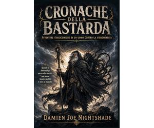 CRONACHE DELLA BASTARDA: Avventure tragicomiche di un uomo contro la fibromialgia (IL CUSTODE DELLE GUIDE)