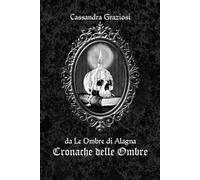 Cronache delle Ombre (Le Ombre di Alagna)
