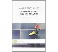 Cronache di poveri amanti (BUR Contemporanea)