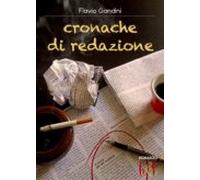 Cronache Di Redazione (ebook)