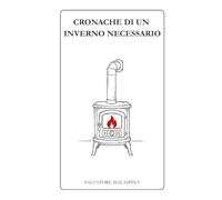 Cronache di un inverno necessario