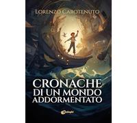 Cronache di un mondo addormentato (Sogni)