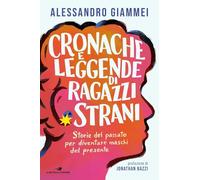 Cronache e leggende di ragazzi strani. Storie del passato per diventare maschi del presente (Il battello a vapore. One shot)