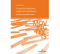 Cronache letterarie negli anni del Boom: Recensioni sui quotidiani italiani: 13 (Moving Texts / Testi Mobili)