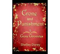 Crone And Punishment (Bonus Edition!): Paranormal Women's Fiction (The Crone Chronicles)