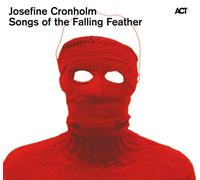 Cronholm, Josefine - Songs of the.. -Digi-
