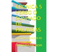 CRONICA 5 VERSO O SONHADO DE PALAVRAS: EDITORA CAMINHO E FE
