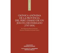 Crónica anónima de la Provincia del Perú: diario de un jesuita desterrado (1767-1814) (Monografías)
