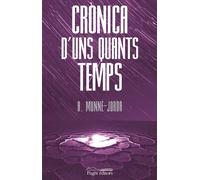 Crònica d'unsque quants temps | A. Munné-jordà, Antoni Jordiá Fernandez