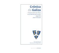 CRONICA DA GALIZA | Jean Froissart