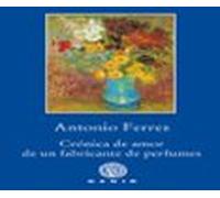 Cronica De Amor De Un Fabricante De Perfumes