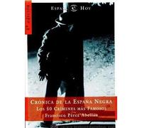 CRONICA DE LA ESPA?A NEGRA: Los 50 Crimenes Mas Famosos (SIN COLECCION)