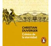 Crónica De La Eternidad (vida De Hernán Cortés 2) (audiolibro)